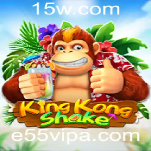e55 vip - KingKongShake: Uma Nova Era de Diversão e Desafios